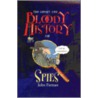 The Short and Bloody History of Spies door John Farman