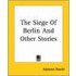 The Siege Of Berlin And Other Stories