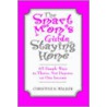 The Smart Mom's Guide To Staying Home by Christine Walker