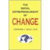 The Social Entrepreneurship of Change door Leonard J. Duhl