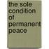 The Sole Condition Of Permanent Peace