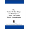 The Stories of the Kings of Norway V1 door Sturluson Snorri Sturluson