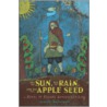 The Sun, the Rain, and the Apple Seed door Lynda Durrant