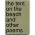 The Tent On The Beach And Other Poems
