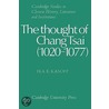 The Thought of Chang Tsai (1020-1077) by Kasoff Ira E.