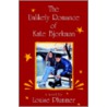 The Unlikely Romance of Kate Bjorkman by Louise Plummer