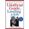 The Unofficial Guide To Landing A Job by Michelle Tullier