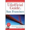 The Unofficial Guide To San Francisco by Richard Sterling