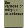 The Varieties Of Religious Experience by James William