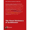 The Visual Dictionary of Architecture by Sally Stone