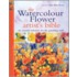 The Watercolour Flower Artist's Bible