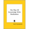 The Way Of Knowledge With Realization door Swami Swarupananda