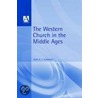 The Western Church In The Middle Ages by John A.F. Thomson
