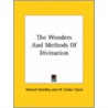 The Wonders And Methods Of Divination door William Cooke Taylor