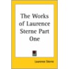 The Works Of Laurence Sterne Part One door Laurence Sterne