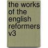 The Works of the English Reformers V3 door William Tyndale