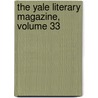 The Yale Literary Magazine, Volume 33 door Anonymous Anonymous