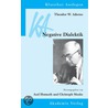 Theodor W. Adorno: Negative Dialektik by Theodor W. Adorno