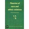 Theories Of Race And Ethnic Relations door John Rex