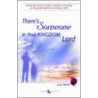 There's Someone In Your Kingdom, Lord door Jean Werth