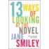 Thirteen Ways Of Looking At The Novel
