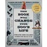 This Book Will Change Your Dog's Life door Charles Di Bonio