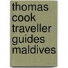 Thomas Cook Traveller Guides Maldives door Debbie Stowe