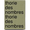 Thorie Des Nombres Thorie Des Nombres door Edouard Lucas