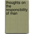 Thoughts On The Responsibility Of Man