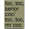 Toc, Toc, Senor Coc/ Toc, Toc, Mr Coc by Jo Lodge