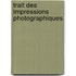 Trait Des Impressions Photographiques