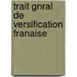 Trait Gnral de Versification Franaise