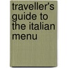 Traveller's Guide To The Italian Menu door Onbekend