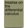 Treatise On the Differential Calculus by Isaac Todhunter