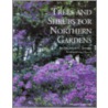 Trees And Shrubs For Northern Gardens door Richard T. Isaacson