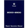 Triumph 2000 And 2500 Workshop Manual door Onbekend