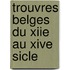 Trouvres Belges Du Xiie Au Xive Sicle