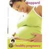 Trusted Advice Your Healthy Pregnancy door Dr Miriam Stoppard