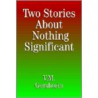Two Stories about Nothing Significant by V.M. Gershtein