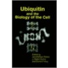 Ubiquitin and the Biology of the Cell by Jan-Michael Peters