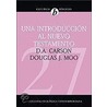 Una Introcuccion Al Nuevo Testamentoa door Zondervan Publishing