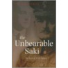 Unbearable Saki:work Of H. H. Munro C by Sandie Byrne