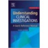 Understanding Clinical Investigations