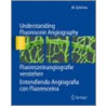 Understanding Fluorescein Angiography door Manfred Spitznas
