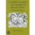 Understanding The American Revolution