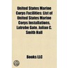 United States Marine Corps Facilities door Books Llc