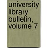 University Library Bulletin, Volume 7 door Library Cambridge Unive
