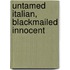 Untamed Italian, Blackmailed Innocent