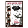 Untold Until Now World War Ii Stories by Karen Brantley