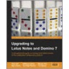 Upgrading To Lotus Notes And Domino 7 door Tim Speed